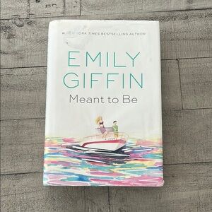 Emily Giffin 'Meant to Be' Hardcover Book